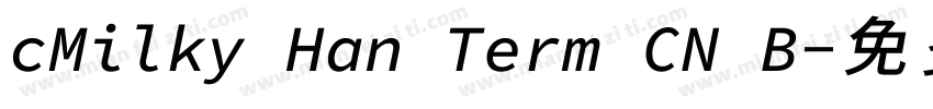 cMilky Han Term CN B字体转换